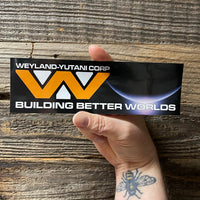 Weyland - Yutani BUMPER STICKER!