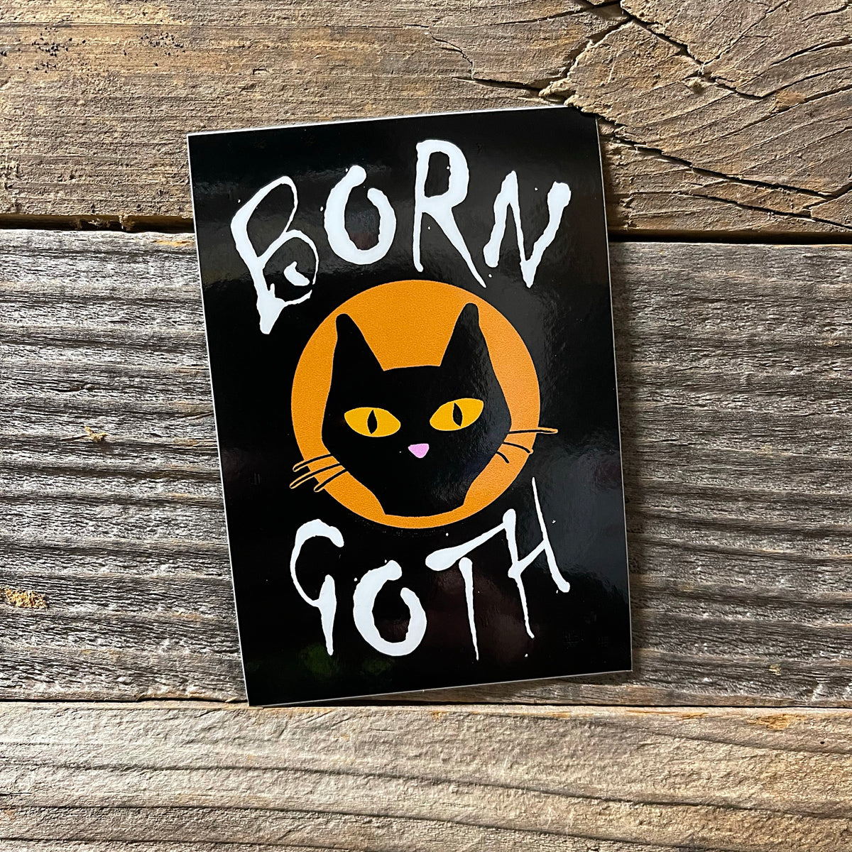 Born Goth - Vinyl Sticker!
