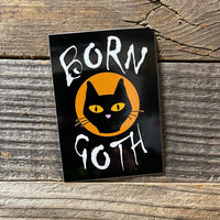 Born Goth - Vinyl Sticker!