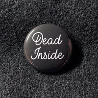 DEAD INSIDE & Do Not Disturb Goth Button Set.