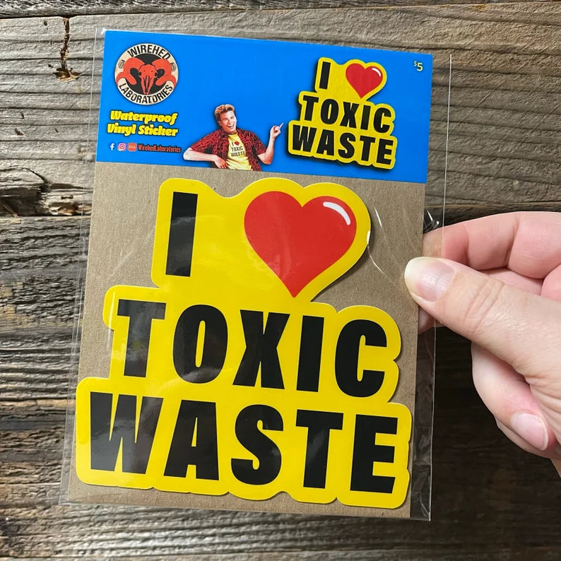 I Love Toxic Waste Bumper Sticker