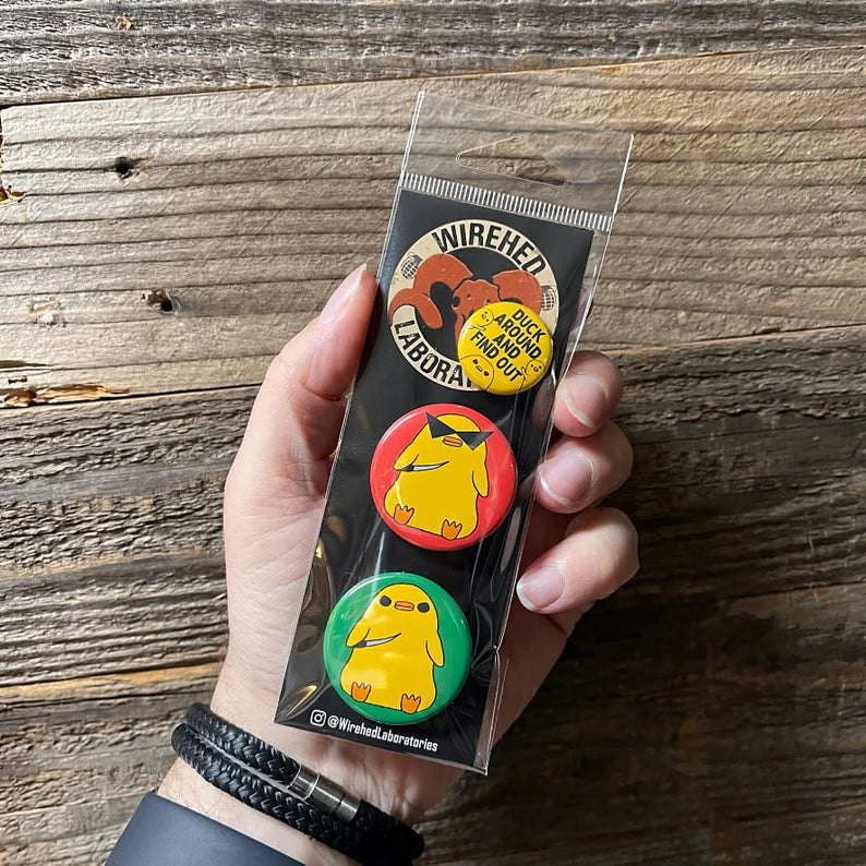 Duck Around and Find Out! Button 3 pack!