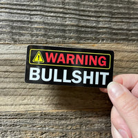 Warning Bullshit! TWO Sticker pack!