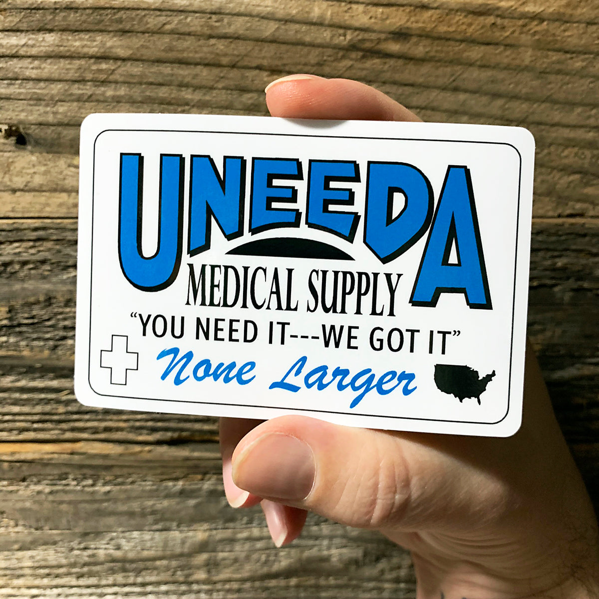 Uneeda Medical Supply Vinyl Sticker!