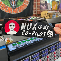Nux Is My Co-Pilot Bumper Sticker