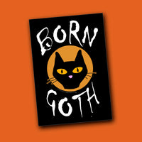 Born Goth - Vinyl Sticker!