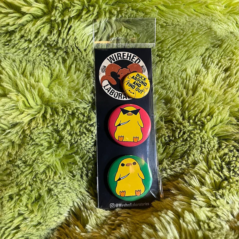 Duck Around and Find Out! Button 3 pack!