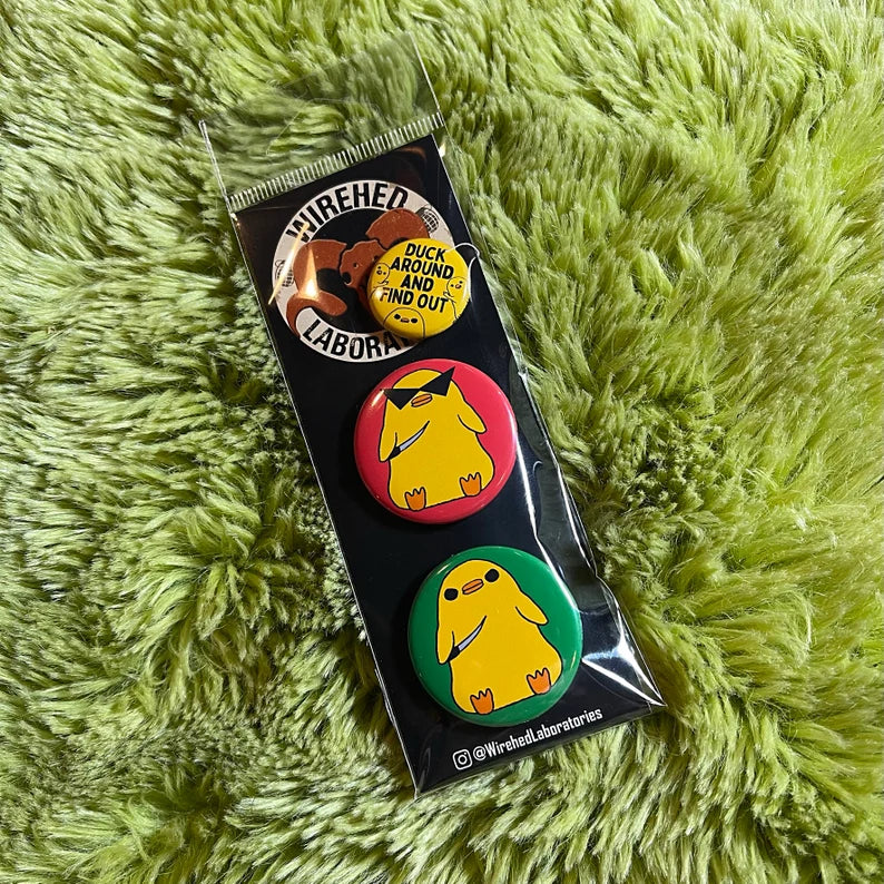 Duck Around and Find Out! Button 3 pack!